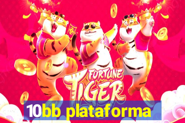 10bb plataforma